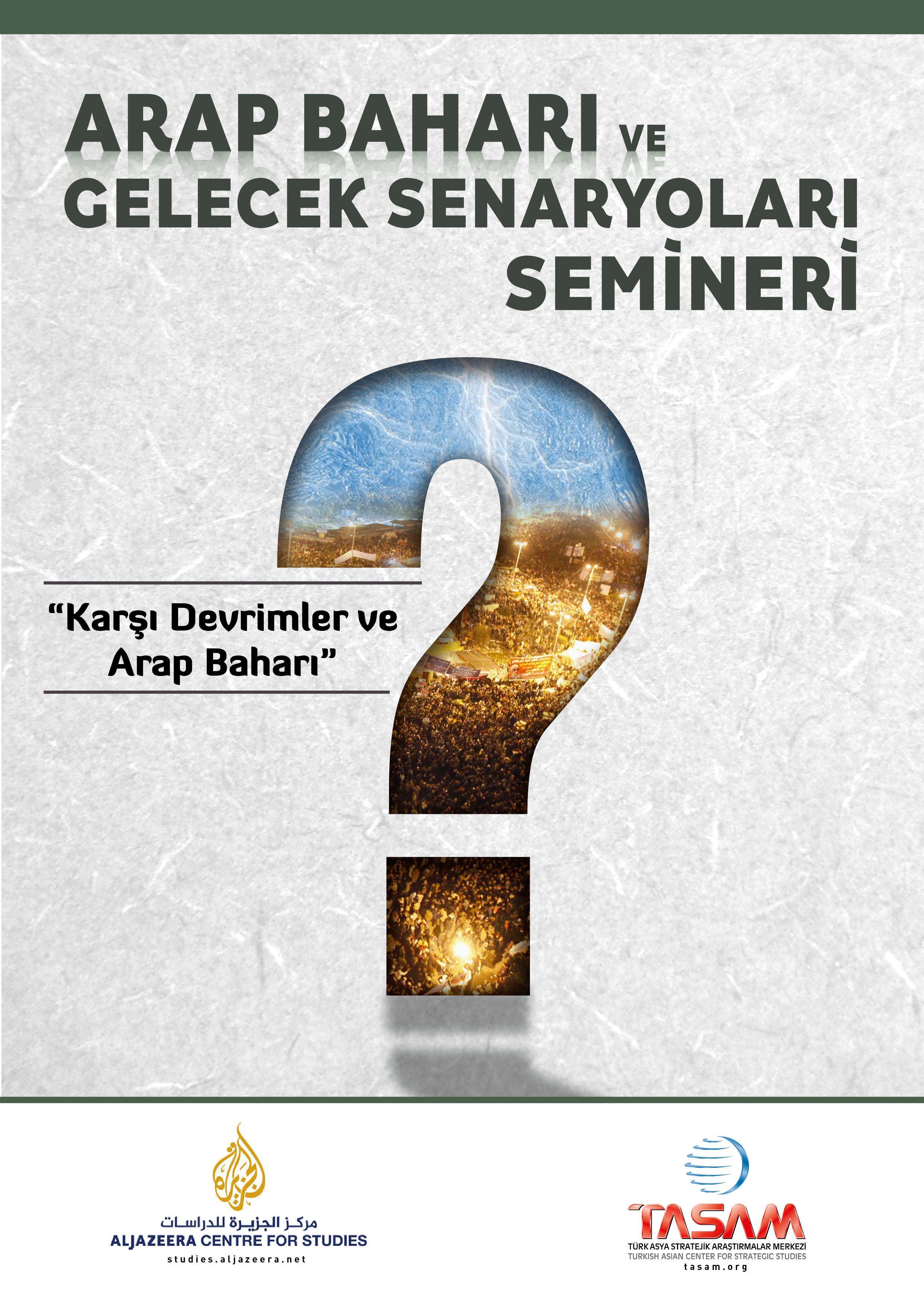 Arap Baharı ve Gelecek Senaryoları Semineri