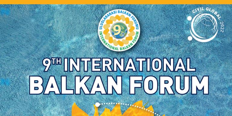 9TH International Balkan Forum  |  “Future of the Balkans Economy and Turkey”  |  Call for Paper