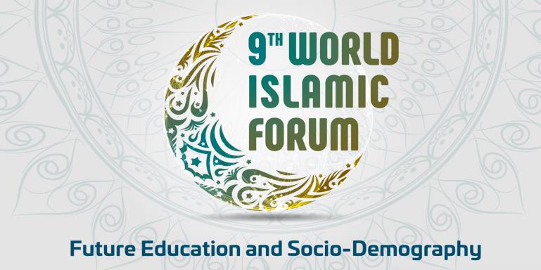9th World Islamic Forum  |  “Future Education and Socio-Demography” 